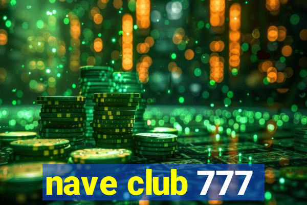 nave club 777